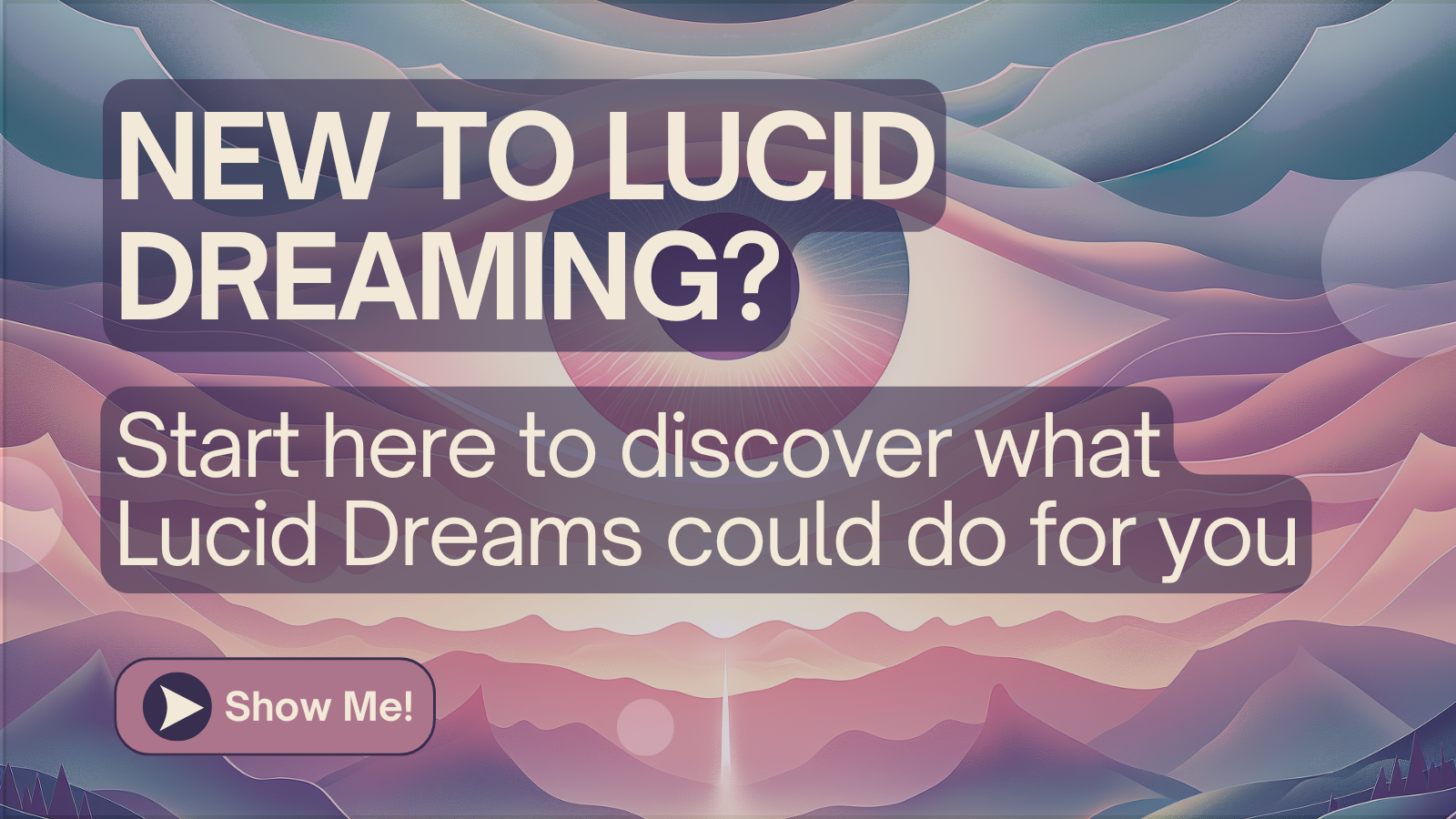 wide open eye over a dream landscape representing the minds eye and waking up inside a dream